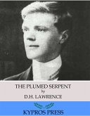 The Plumed Serpent (eBook, ePUB)