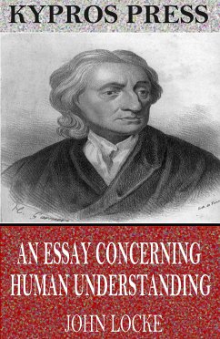 An Essay Concerning Human Understanding (eBook, ePUB) - Locke, John