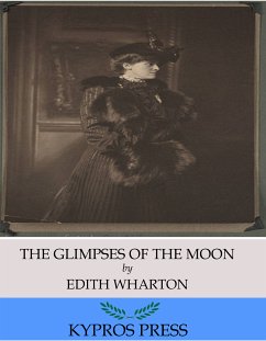 The Glimpses of the Moon (eBook, ePUB) - Wharton, Edith