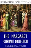 The Margaret Oliphant Collection (eBook, ePUB)