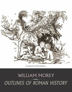 Outlines of Roman History (eBook, ePUB) - Morey, William