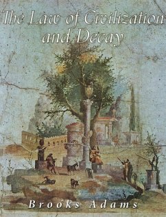 The Law of Civilization and Decay (eBook, ePUB) - Adams, Brooks