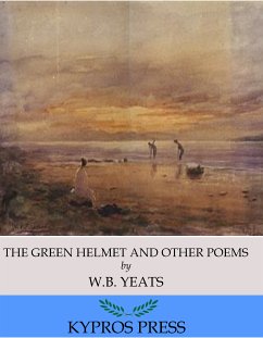 The Green Helmet and Other Poems (eBook, ePUB) - B. Yeats, W.