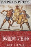 Iron Shadows in the Moon (eBook, ePUB)