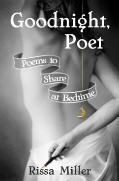 Goodnight, Poet (eBook, ePUB) - Miller, Rissa A