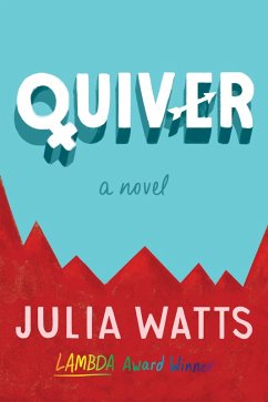 Quiver (eBook, ePUB) - Watts, Julia