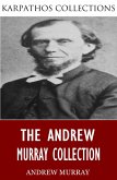 The Andrew Murray Collection (eBook, ePUB)