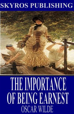 The Importance of Being Earnest (eBook, ePUB) - Wilde, Oscar