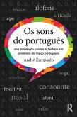 Os sons do português (eBook, PDF) Os sons do português (eBook, PDF)