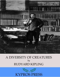 A Diversity of Creatures (eBook, ePUB) - Kipling, Rudyard