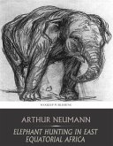 Elephant Hunting in East Equatorial Africa (eBook, ePUB)