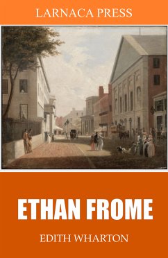 Ethan Frome (eBook, ePUB) - Wharton, Edith