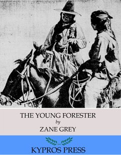 The Young Forester (eBook, ePUB) - Grey, Zane