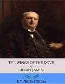 The Wings of the Dove (eBook, ePUB)
