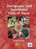 Therapeutic and Nutritional Uses of Algae (eBook, PDF)