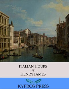 Italian Hours (eBook, ePUB) - James, Henry