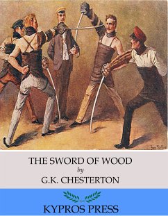 The Sword of Wood (eBook, ePUB) - Chesterton, G.K.