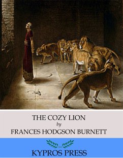 The Cozy Lion (eBook, ePUB) - Hodgson Burnett, Frances