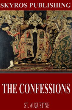 The Confessions of St. Augustine (eBook, ePUB) - Augustine, St.