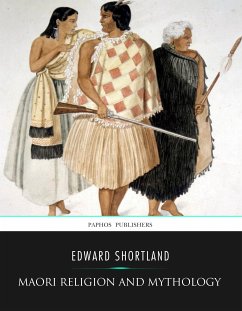 Maori Religion and Mythology (eBook, ePUB) - Shortland, Edward
