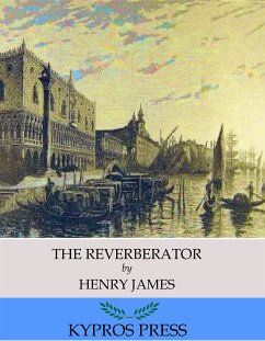 The Reverberator (eBook, ePUB) - James, Henry