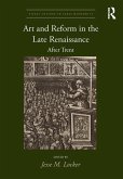 Art and Reform in the Late Renaissance (eBook, PDF)