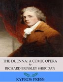 The Duenna: A Comic Opera (eBook, ePUB)
