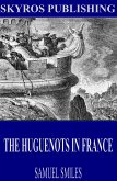 The Huguenots in France (eBook, ePUB)
