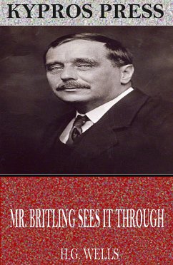 Mr. Britling Sees it Through (eBook, ePUB) - Wells, H. G.