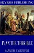 Ivan the Terrible (eBook, ePUB) - Bild 1