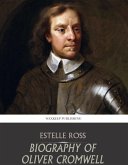 Biography of Oliver Cromwell (eBook, ePUB)