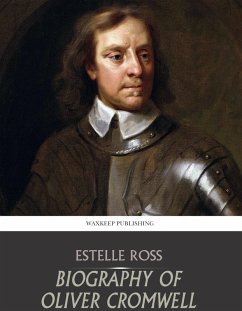 Biography of Oliver Cromwell (eBook, ePUB) - Ross, Estelle