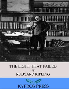 The Light That Failed (eBook, ePUB) - Kipling, Rudyard