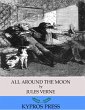 All Around the Moon (eBook, ePUB) - Bild 1