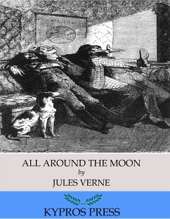 All Around the Moon (eBook, ePUB) - Verne, Jules