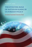 The evolving role of nation-building in US foreign policy (eBook, PDF)