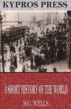 A Short History of the World (eBook, ePUB) - Wells, H.G.