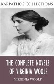 The Complete Novels of Virginia Woolf (eBook, ePUB)