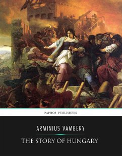 The Story of Hungary (eBook, ePUB) - Vambery, Arminius