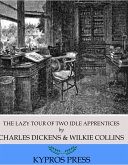 The Lazy Tour of Two Idle Apprentices (eBook, ePUB)