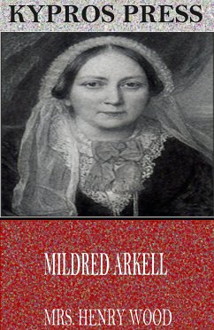 Mildred Arkell (eBook, ePUB) - Henry Wood, Mrs.