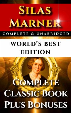 Silas Marner Weaver of Raveloe - World's Best Edition (eBook, ePUB) - Eliot, George