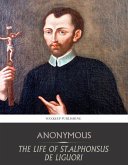 The Life of St. Alphonsus de Liguori (eBook, ePUB)