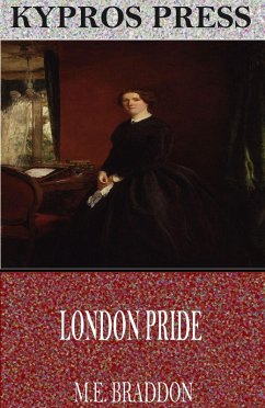 London Pride (eBook, ePUB) - Braddon, M. E.