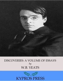 Discoveries: A Volume of Essays (eBook, ePUB) - B. Yeats, W.