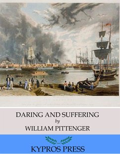 Daring and Suffering: A History of the Great Railroad Adventure (eBook, ePUB) - Pittenger, William