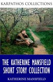 The Katherine Mansfield Short Story Collection (eBook, ePUB)