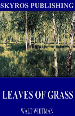 Leaves of Grass (eBook, ePUB) - Whitman, Walt