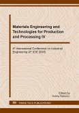 Materials Engineering and Technologies for Production and Processing IV (eBook, PDF)