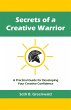 Secrets of a Creative Warrior (eBook,... - Bild 1